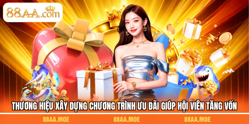 Thương hiệu xây dựng chương trình ưu đãi giúp hội viên tăng vốn